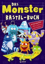 Das Monster-Bastel-Buch